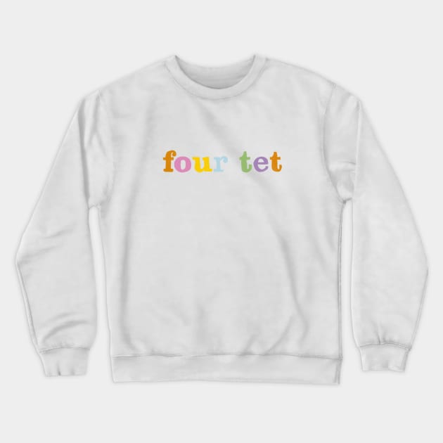 Four Tet design Crewneck Sweatshirt by Cyniclothes